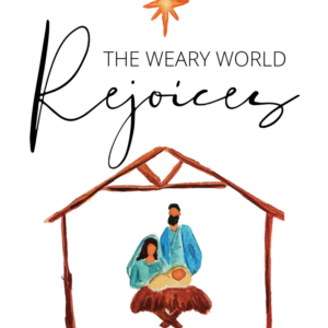 the weary world rejoices